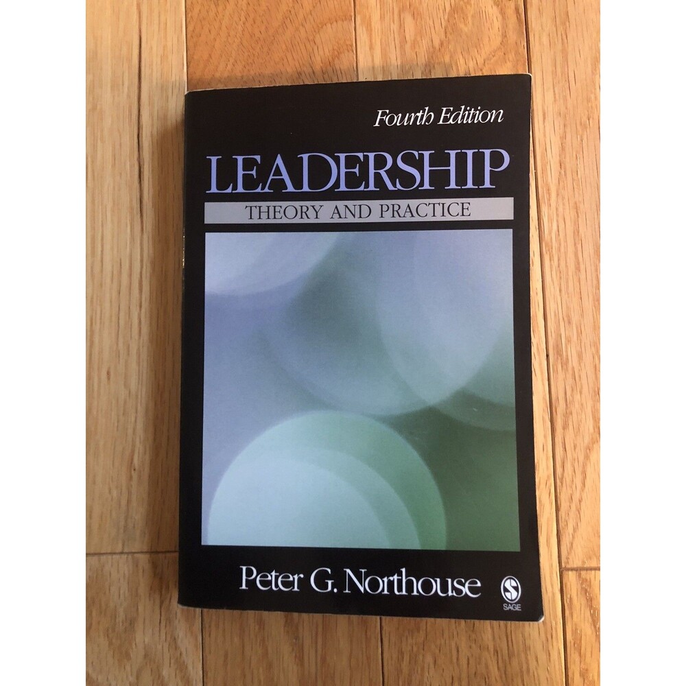 Leadership: Theory and Practice by Peter G. Northouse Fourth Edition Paperback